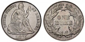 Le vrai sous fétiche. Un &quot;seated liberty dime&quot; de 1875.