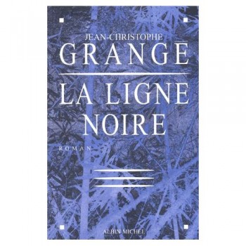 Grange-Jean-Christophe-La-Ligne-Noire-Livre-896643641_L.jpg