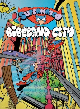 Couverture tome 2 Bibeland city réalisé par pascal Jeremie Pelletier Maurice Antesse Laurent André Bilitis Poirier