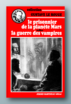 Le Prisonnier de la planète rouge + / Gustave Le Rouge - Martineau éditeur (1966)