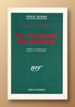 Le Cerveau du Nabab - EO 1949 (Série Blême - Gallimard)