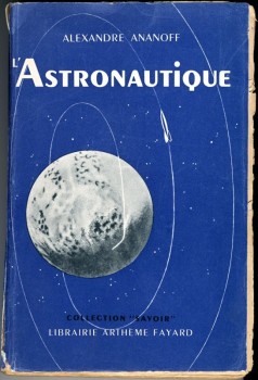Alexandre Ananoff : L'Astronautique